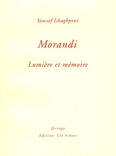 Morandi : lumière et mémoire