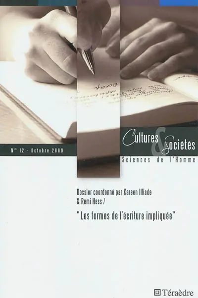 Cultures & sociétés, n° 12. Les formes de l'écriture impliquée
