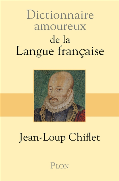 Dictionnaire amoureux de la langue française
