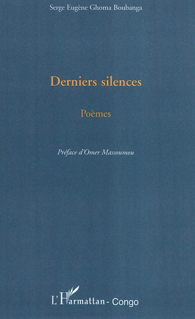 Derniers silences : poèmes