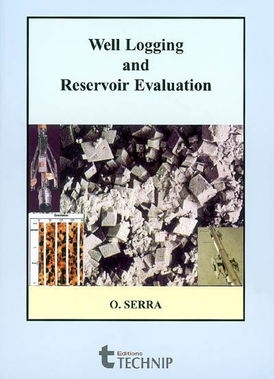 Well logging and reservoir evaluation