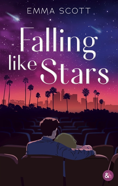 Falling like stars : deux âmes blessées, une seconde chance pour aimer