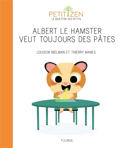 Albert le hamster veut toujours des pâtes