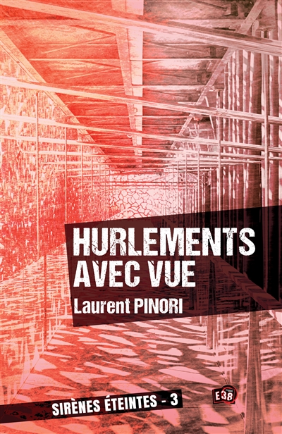 Hurlements avec vue : Sirènes éteintes : 3
