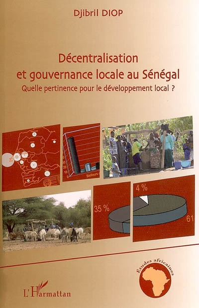 Décentralisation et gouvernance locale au Sénégal : quelle pertinence pour le développement local ?