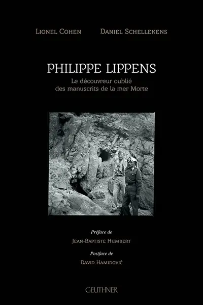 Philippe Lippens : le découvreur oublié des manuscrits de la mer Morte