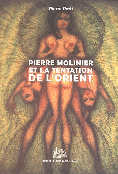Pierre Molinier et la tentation de l'Orient