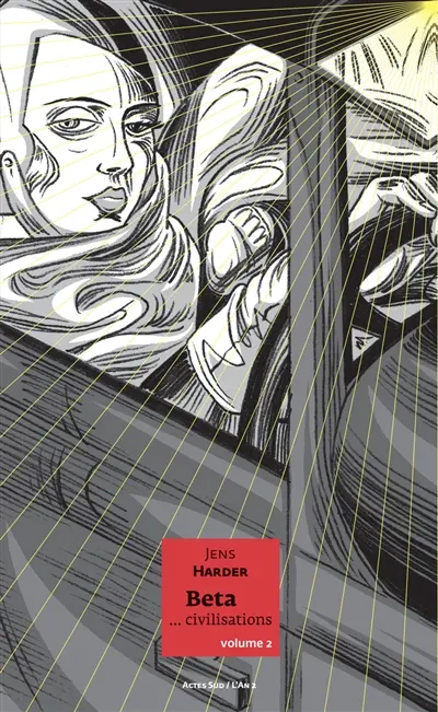 Le grand récit. Vol. 3. Beta... civilisations. Vol. 2