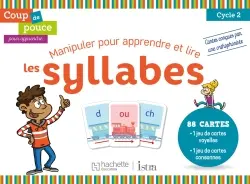Manipuler pour apprendre et lire les syllabes : cycle 2