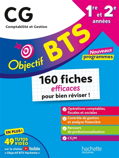 BTS CG, comptabilité et gestion, 1re et 2e années : 160 fiches efficaces pour bien réviser ! : nouveaux programmes