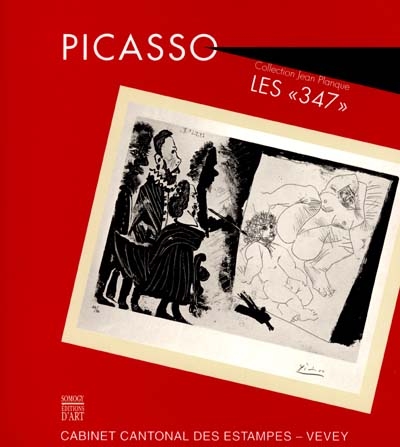 Picasso, les 347 : collection Jean Planque