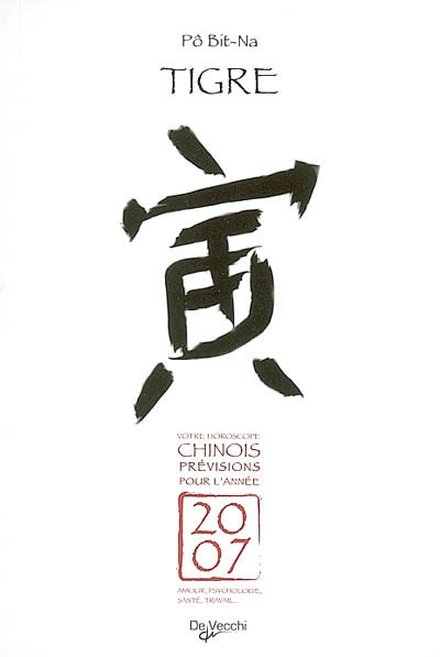 Tigre : votre horoscope chinois, prévisions pour l'année 2007