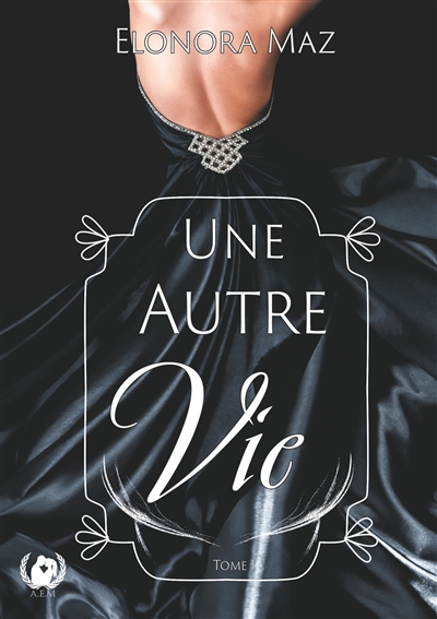 Une autre vie : tome 1