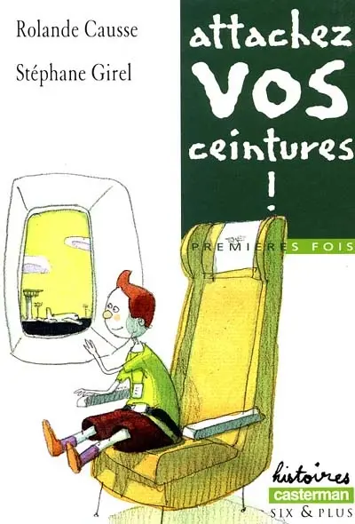 Premières fois. Vol. 1999. Attachez vos ceintures !