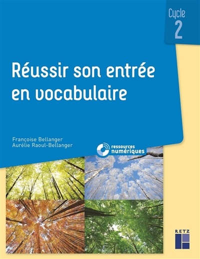 Réussir son entrée en vocabulaire cycle2