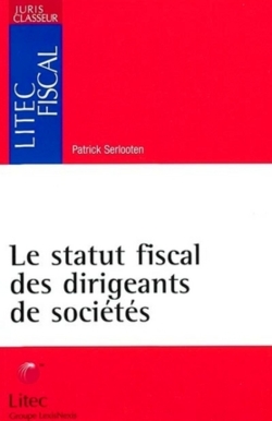 Le statut fiscal des dirigeants de société