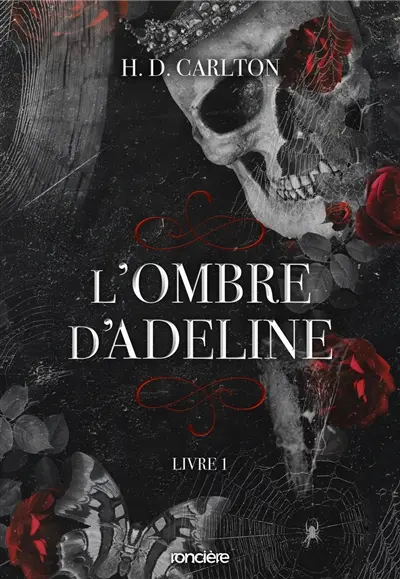 L'ombre d'Adeline. Vol. 1 L'ombre d'Adeline. Vol. 1