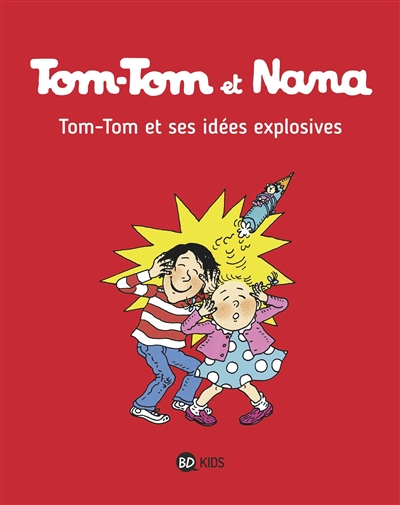 Tom-Tom et Nana. Vol. 02. Tom-Tom et ses idées explosives