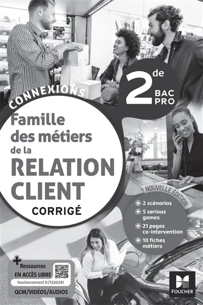 Famille des métiers de la relation client : 2de bac pro : corrigé