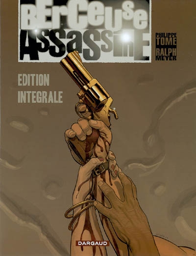 Berceuse assassine : édition intégrale