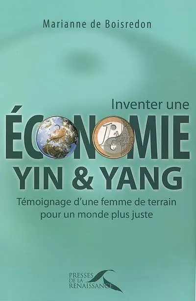 Inventer une économie yin et yang : témoignage d'une femme de terrain pour un monde plus juste