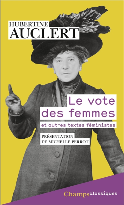 le vote des femmes : suivi du discours prononcé au congrès ouvrier de 1879 et d'articles féministes