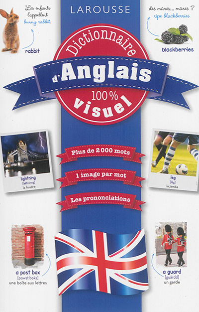 Dictionnaire d'anglais 100% visuel