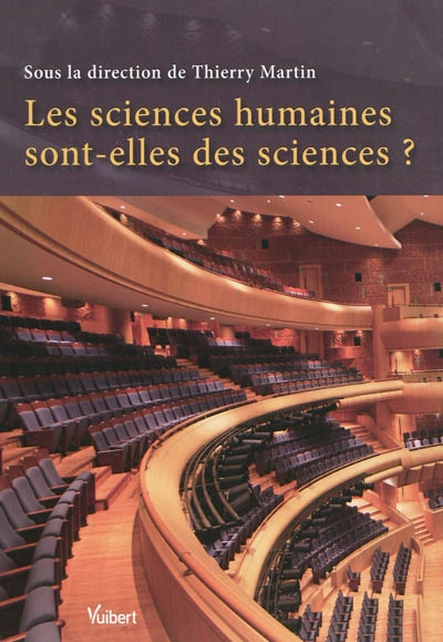 Les sciences humaines sont-elles des sciences ?