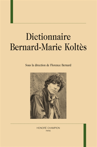 Dictionnaire Bernard-Marie Koltès