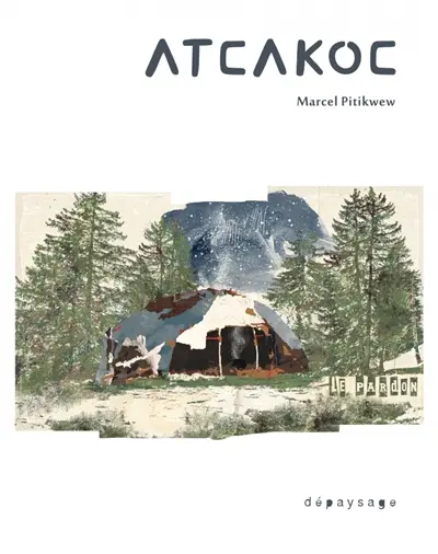 Atcakoc : le pardon