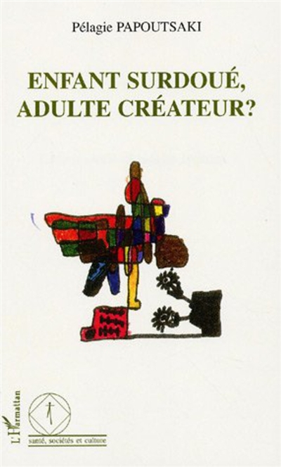 Enfant surdoué, adulte...