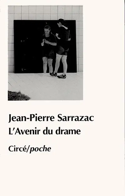 L'avenir du drame