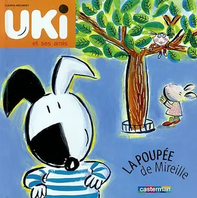 Uki et ses amis. Vol. 1. La poupée de Mireille