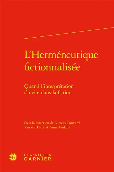 L'herméneutique fictionnalisée : quand l'interprétation s'invite dans la fiction