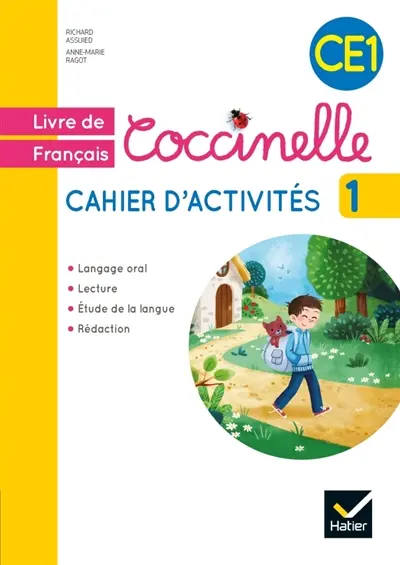 Coccinelle, livre de français, cahier d'activités CE1 : langage oral, lecture, étude de la langue, rédaction. Vol. 1