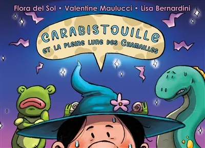 Carabistouille et la pleine lune des Chamailles