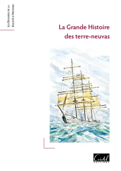 La grande histoire des terre-neuvas