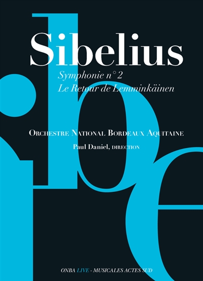 Sibelius, Symphonie n° 2. Le retour de Lemminkäinen