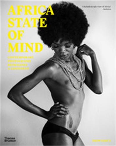 Africa State of Mind (Paperback) : Contemporary Photography Reimagines a Continent