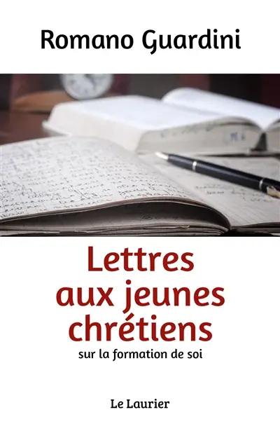 Lettres aux jeunes chrétiens : sur la formation de soi