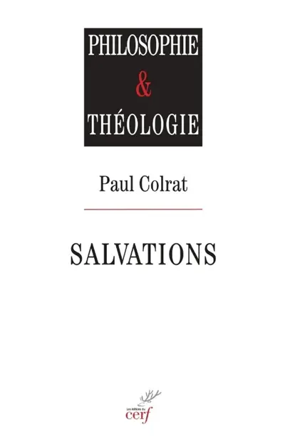 Salvations : éléments de sotériologie philosophique
