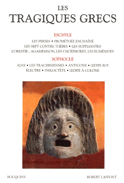 Les tragiques grecs. Vol. 1. Eschyle, Sophocle