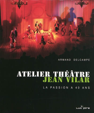 Atelier théâtre Jean Vilar : la passion a 40 ans