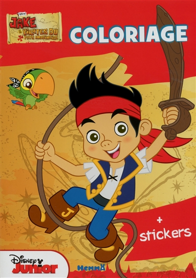 Jake et les pirates du pays imaginaire : coloriage : + stickers