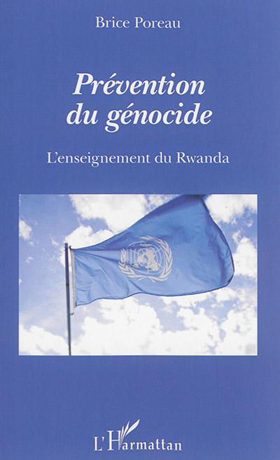 Prévention du génocide : l'enseignement du Rwanda