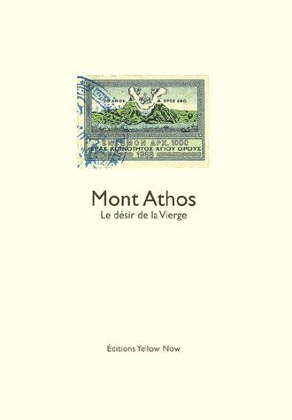 Mont Athos : le désir de la Vierge
