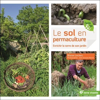 Le sol en permaculture : enrichir la terre de son jardin