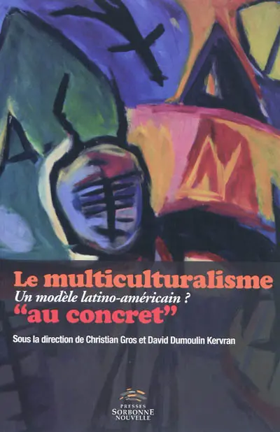 Le multiculturalisme au concret : un modèle latino-américain ?