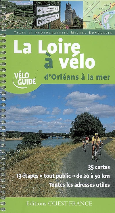 La Loire à vélo : d'Orléans à la mer