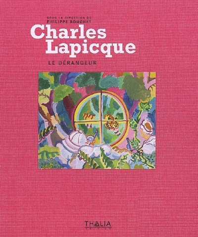 Charles Lapicque, le dérangeur